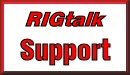 CLICK to go to the RIGtalk Support Page